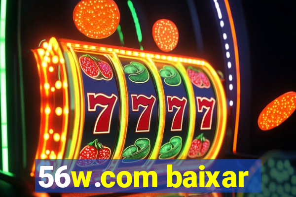 56w.com baixar